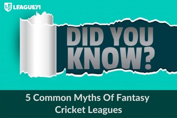 5 Common Myths Of Fantasy Cricket Leagues